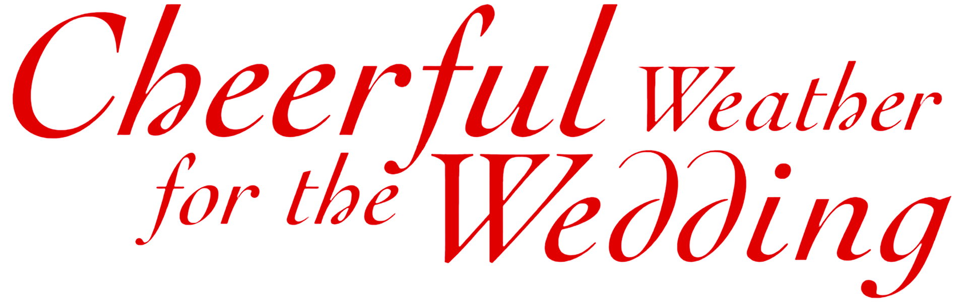 Watch Cheerful Weather for the Wedding Online | Stream Full Movies