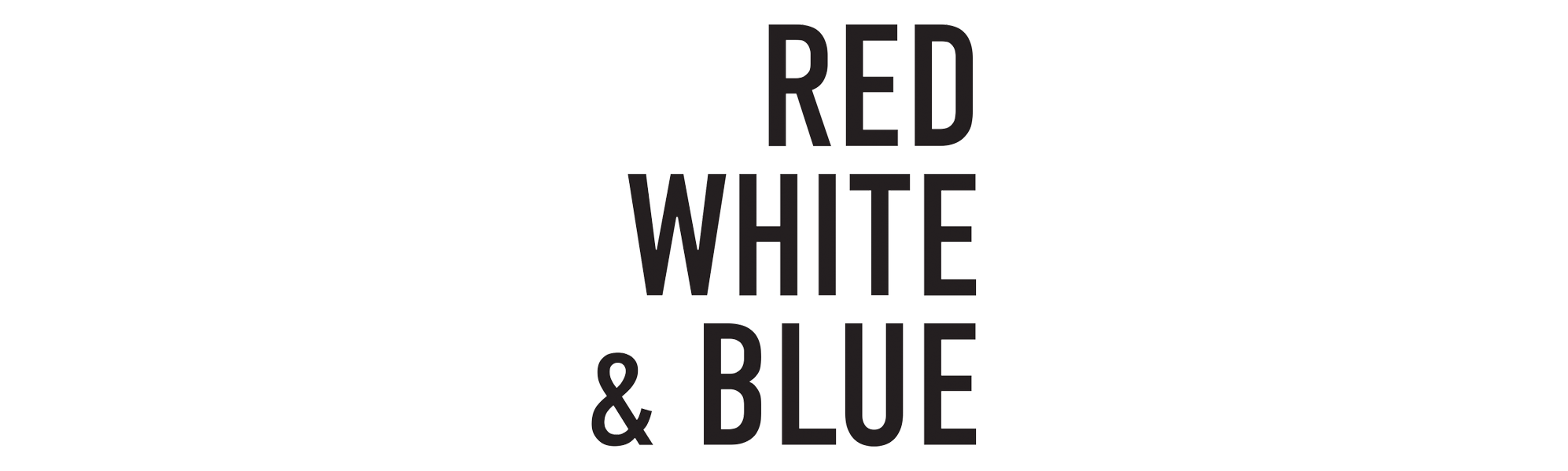 Red White &amp; Blue