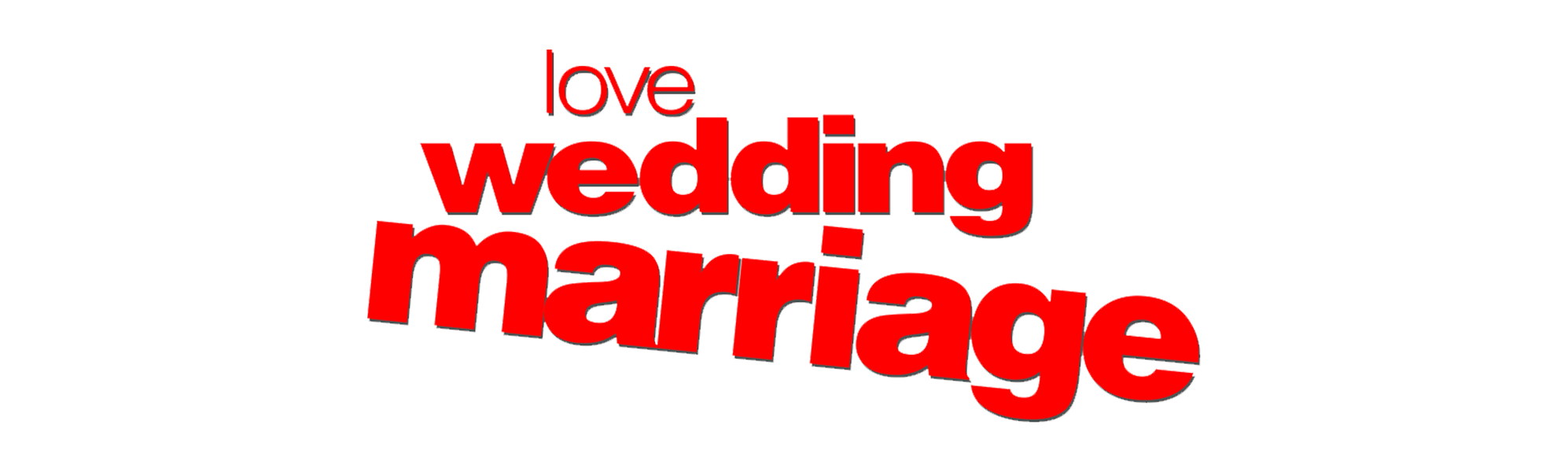 Love Wedding Marriage