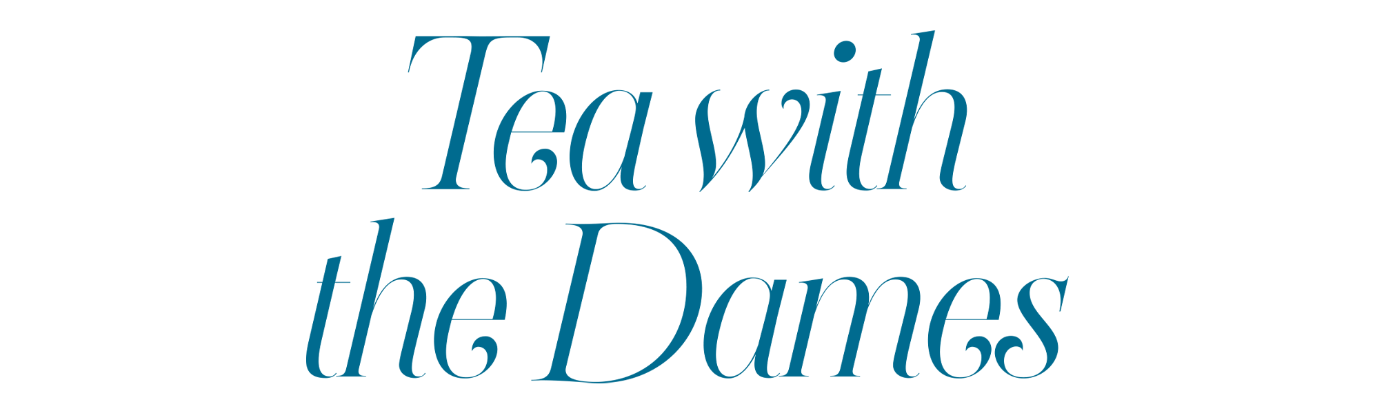 Tea With The Dames