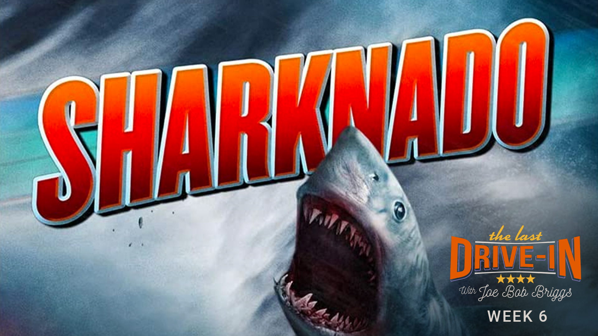 Week 6: Sharknado, When a hurricane swamps LA, sharks terrorize the populace., TV-MA, Season 1062609, Episode 11