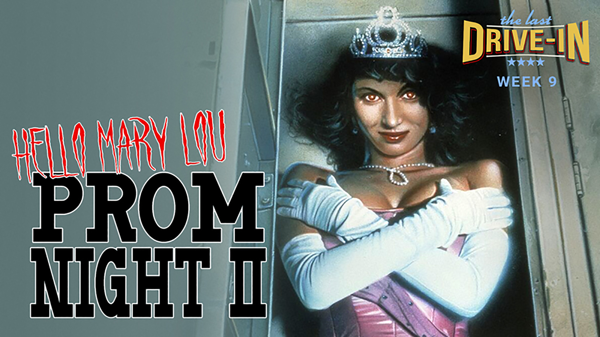 Week 9: Hello Mary Lou -  Prom Night 2, The spirit of a sexually voracious teen possesses another., TV-MA, Season 1028421, Episode 18
