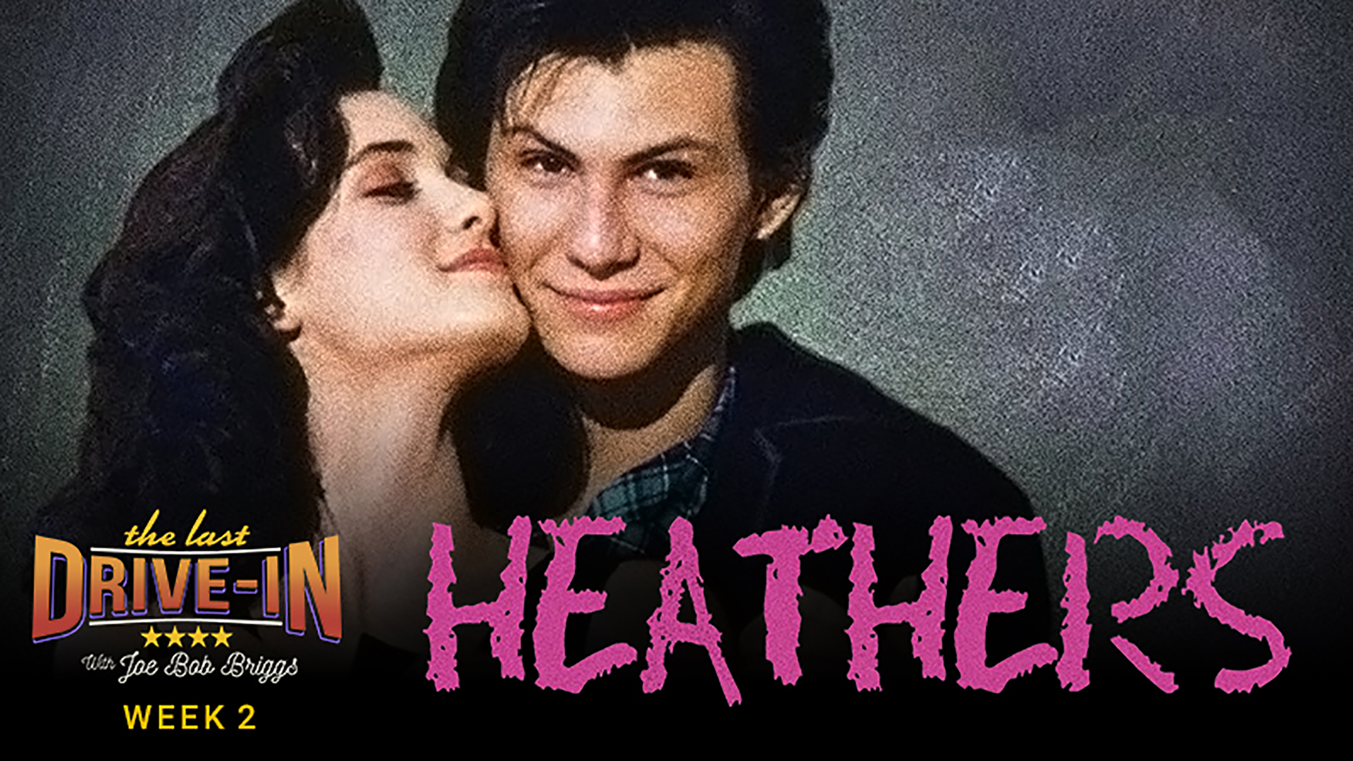 Week 2: Heathers, Winona Ryder, Christian Slater and Shannen Doherty star in this cruelly hilarious dark comedy, which became one of the biggest cult classics of the '80s., TV-MA, Season 1028422, Episode 4