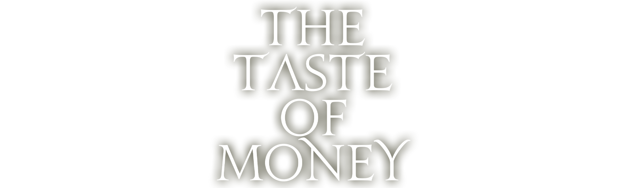 Taste of Money, The