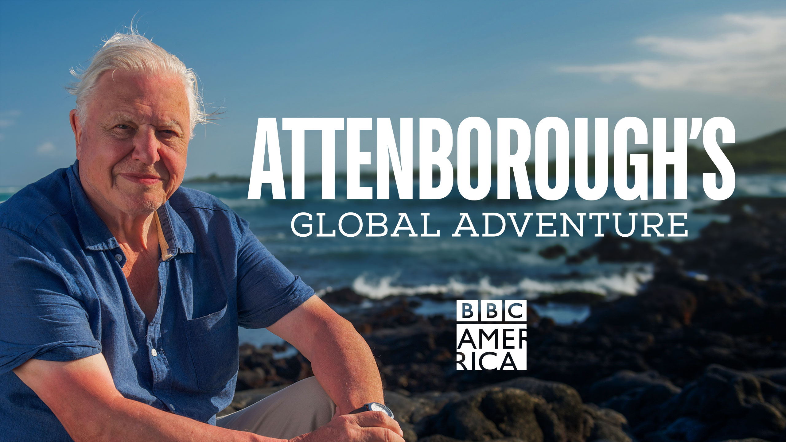 Watch Attenborough's Global Adventure Online | Stream Full Episodes
