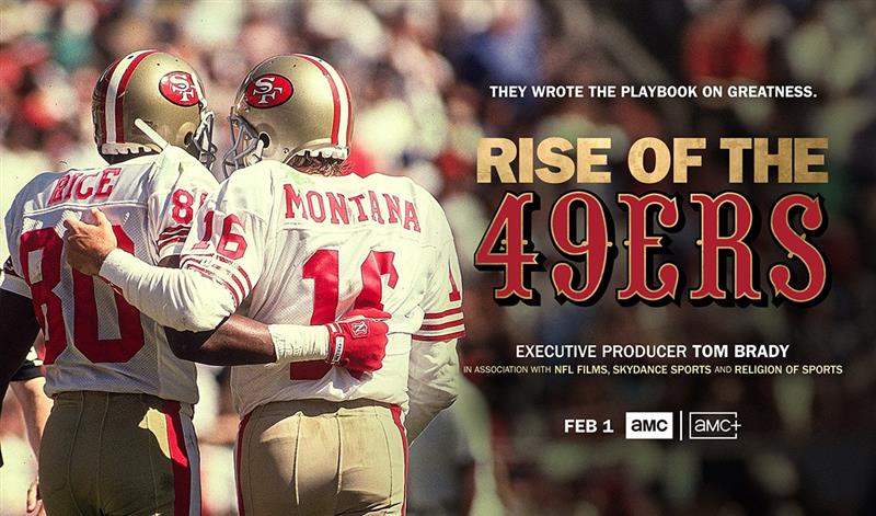 Watch The Official Trailer for Rise of the 49ers Narrated by Tom Brady