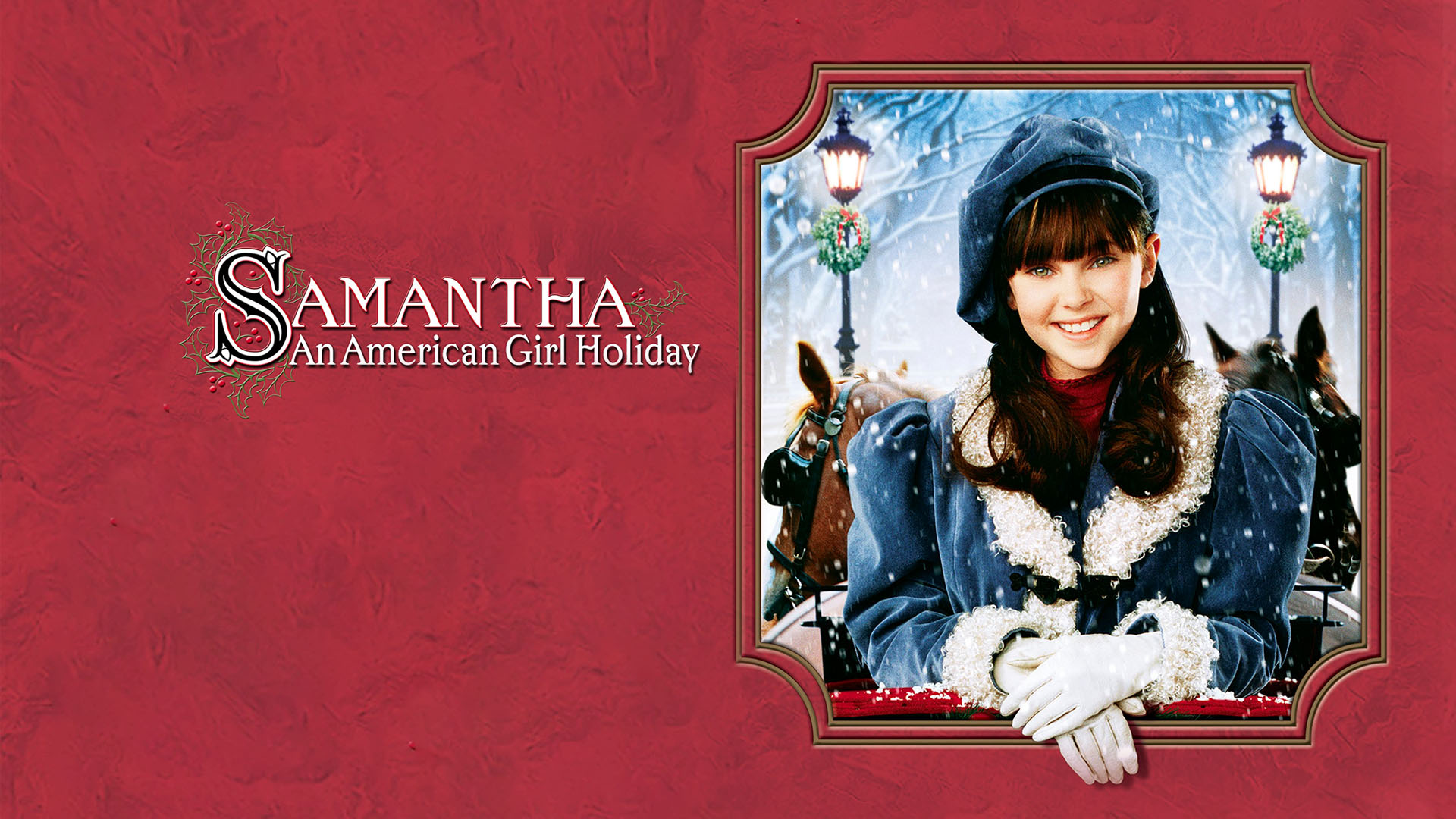 Watch Samantha: An American Girl Holiday Online | Stream Full Movies
