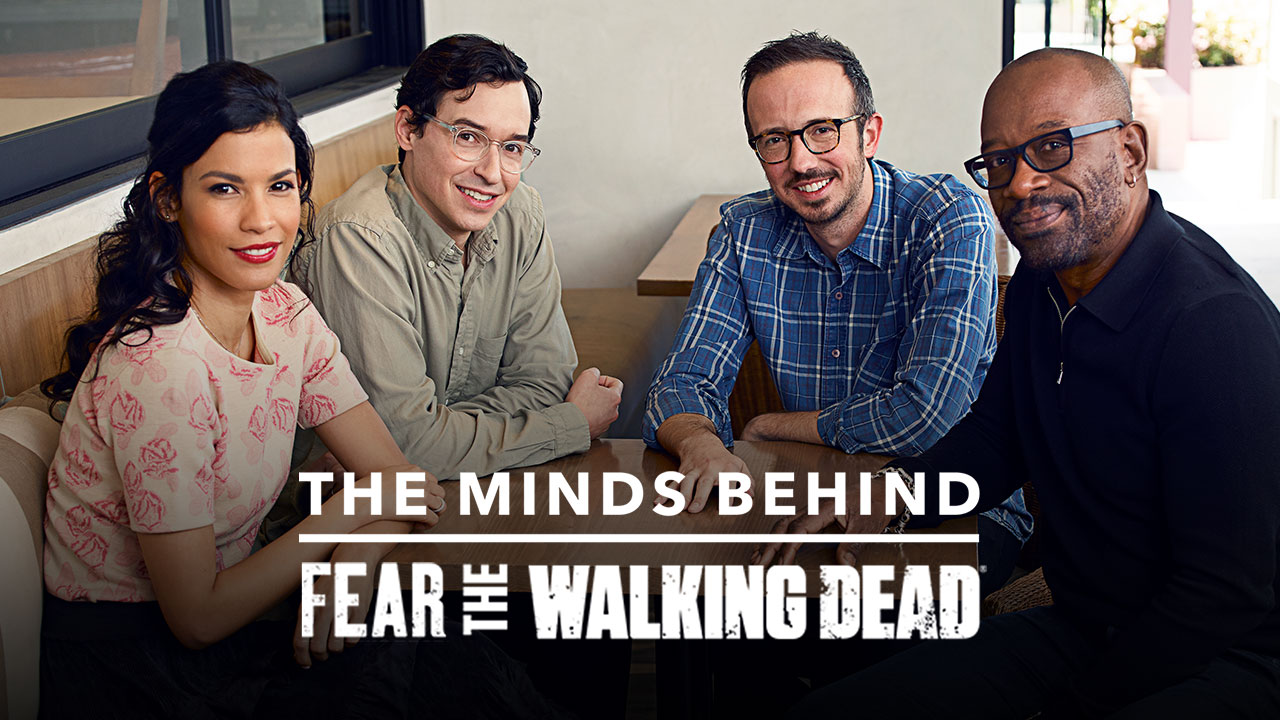 The Minds Behind: Fear the Walking Dead